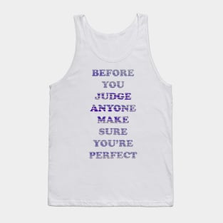 Before you judge Tank Top